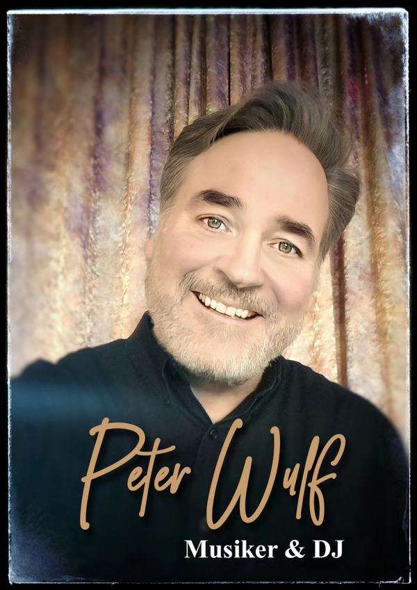 Peter Wulf, Musiker & DJ